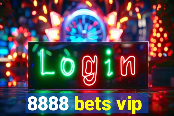 8888 bets vip